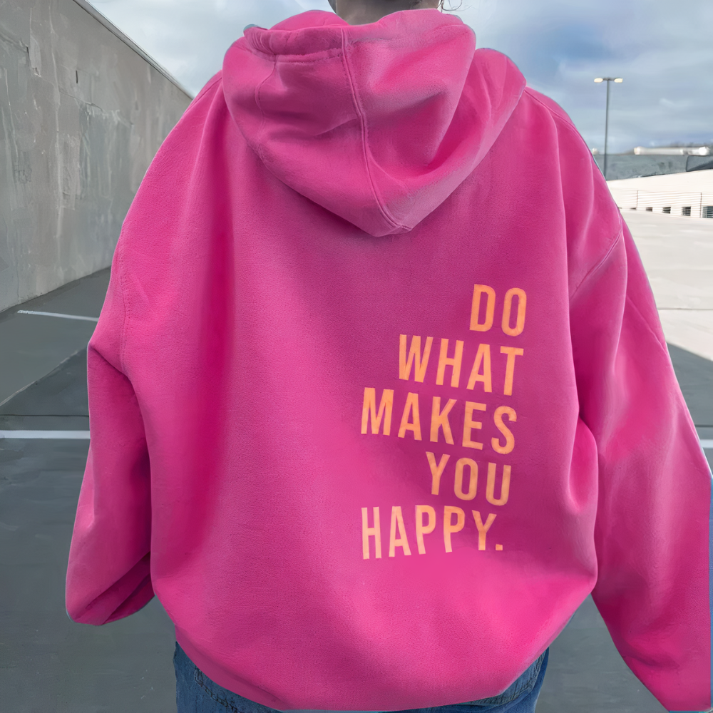 Do What Makes You Happy | Freedom Comfort Hoodie